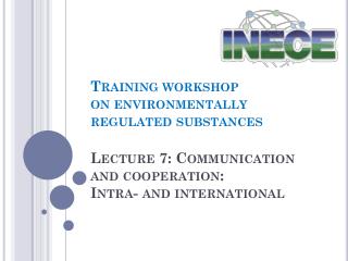 Lecture 7: Communication and cooperation: Intra- and international