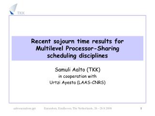 Recent sojourn time results for Multilevel Processor-Sharing scheduling disciplines