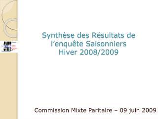 Synthèse des Résultats de l’enquête Saisonniers Hiver 2008/2009