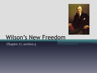 Wilson’s New Freedom