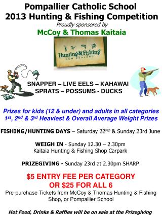 Pompallier Catholic School 2013 Hunting &amp; Fishing Competition Proudly sponsored by