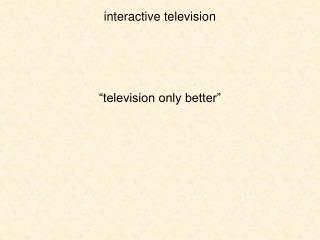 interactive television