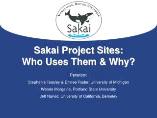 Sakai Project Sites: Who Uses Them &amp; Why?