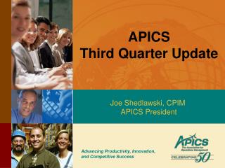 APICS Third Quarter Update