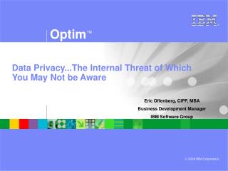 Data Privacy...The Internal Threat of Which You May Not be Aware