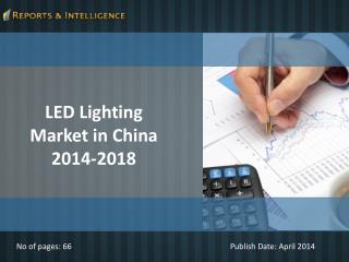 Reports and Intelligence: LED Lighting Market in China - Siz