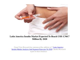 Latin America Insulin Market Outlook To 2020