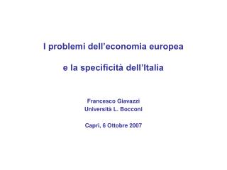 I problemi dell’economia europea e la specificità dell’Italia