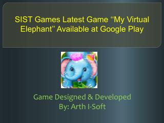 SIST Games Latest "My Virtual Elephant" Available at Store