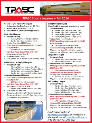 General League Details (All Leagues ) Registration deadline: September 12, 2014.