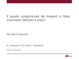 Il quadro congiunturale dei trasporti in Italia: movimenti, fatturato e prezzi
