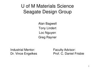 U of M Materials Science Seagate Design Group