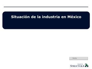Situación de la industria en México