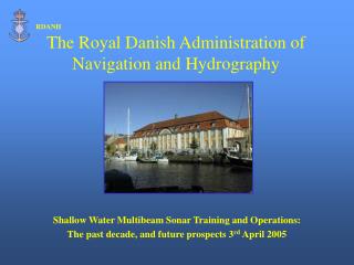 Shallow Water Multibeam Sonar Training and Operations: