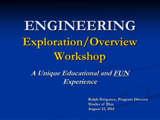 ENGINEERING Exploration/Overview Workshop