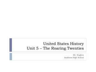 United States History Unit 5 – The Roaring Twenties