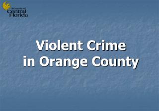 Violent Crime in Orange County