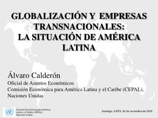 GLOBALIZACIÓN Y EMPRESAS TRANSNACIONALES: LA SITUACIÓN DE AMÉRICA LATINA