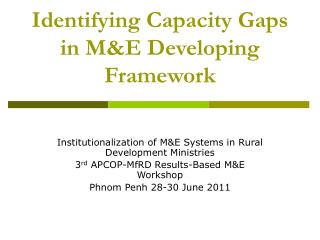 Identifying Capacity Gaps in M&amp;E Developing Framework
