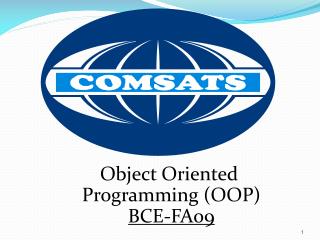 Object Oriented Programming (OOP ) BCE-FA09