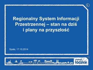 Regionalny System Informacji Przestrzennej – stan na dziś i plany na przyszłość