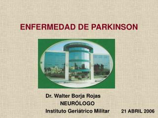 ENFERMEDAD DE PARKINSON