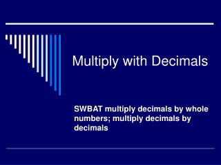 Multiply with Decimals