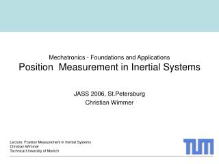 Mechatronics - Foundations and Applications Position Measurement in Inertial Systems