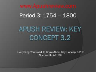 APUSH Review: Key Concept 3.2