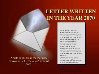LETTER WRITTEN IN THE YEAR 2070