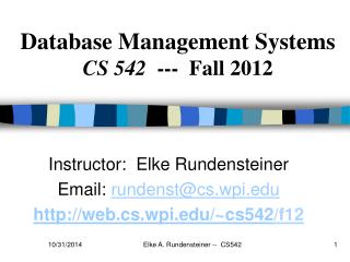 Database Management Systems CS 542 --- Fall 2012