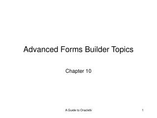 Advanced Forms Builder Topics