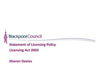 Statement of Licensing Policy Licensing Act 2003 Sharon Davies