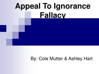 Appeal To Ignorance Fallacy