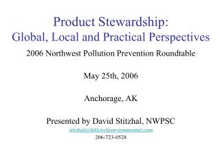 Product Stewardship: Global, Local and Practical Perspectives