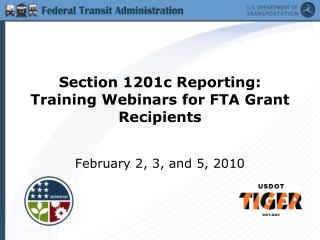 Section 1201c Reporting: Training Webinars for FTA Grant Recipients