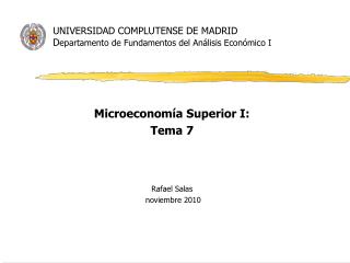 UNIVERSIDAD COMPLUTENSE DE MADRID D epartamento de Fundamentos del Análisis Económico I