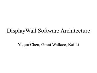 DisplayWall Software Architecture