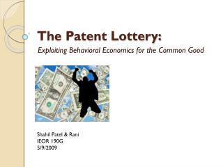 The Patent Lottery: