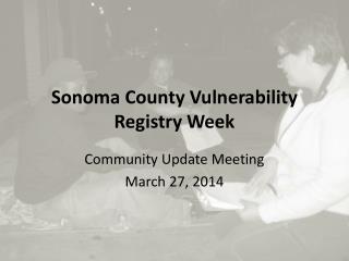 Sonoma County Vulnerability Registry Week