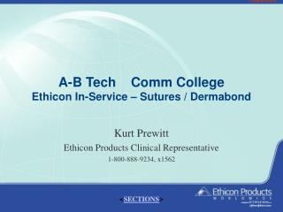 A-B Tech Comm College Ethicon In-Service – Sutures / Dermabond