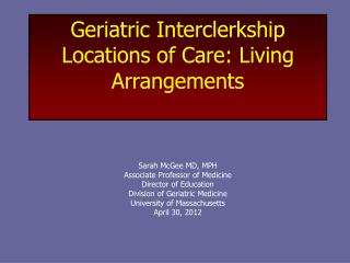 Geriatric Interclerkship Locations of Care: Living Arrangements