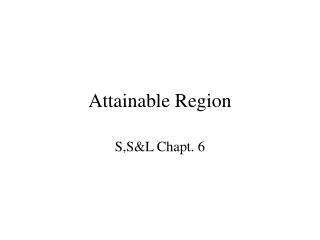 Attainable Region