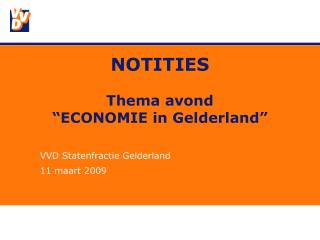 NOTITIES Thema avond “ECONOMIE in Gelderland”