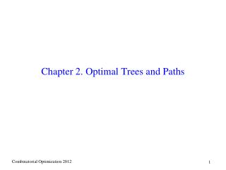 Chapter 2. Optimal Trees and Paths