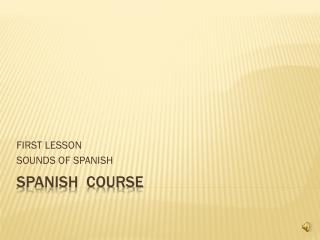 SPANISH COURSE