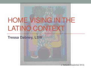 Home Vising in the Latino Context