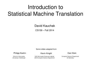 Introduction to Statistical Machine Translation