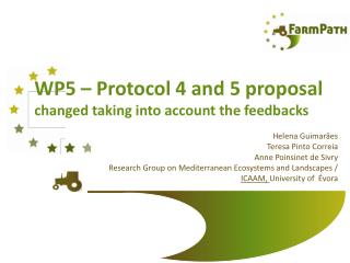 WP5 – Protocol 4 and 5 proposal changed taking into account the feedbacks