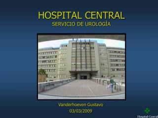 HOSPITAL CENTRAL SERVICIO DE UROLOGÍA